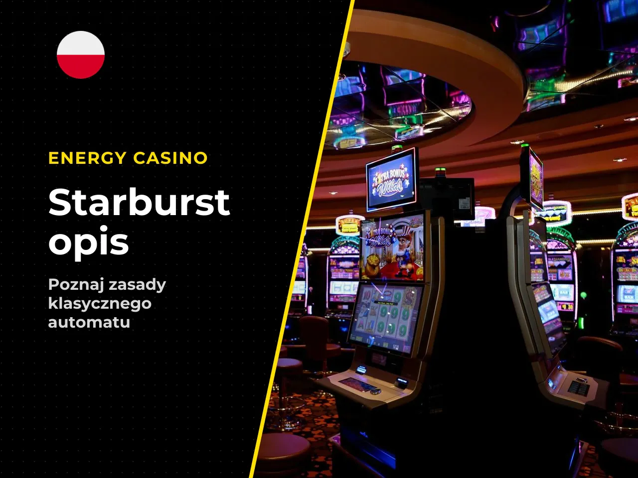 Starburst gra od NetEnt — podstawy i format rozgrywki. Klasyczna gra Starburst opiera się na siatce pięciu bębnów i trzech rzędów, z zaledwie dziesięcioma liniami wygrywającymi. Za produkcję i utrzyma